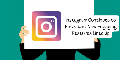 Instagram Continues to Entertain: New Engaging Features Lined Up