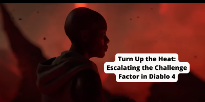 Turn Up the Heat: Escalating the Challenge Factor in Diablo 4