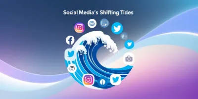 Social Media's Shifting Tides: Navigating a New Era of Digital Change